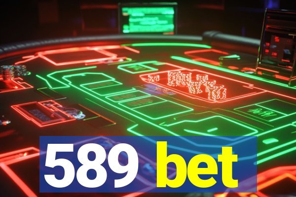 589 bet